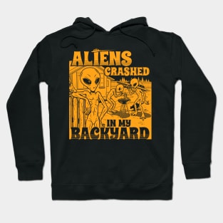 Aliens Crashed In My Backyard Funny Alien E.T. Retro Meme Hoodie